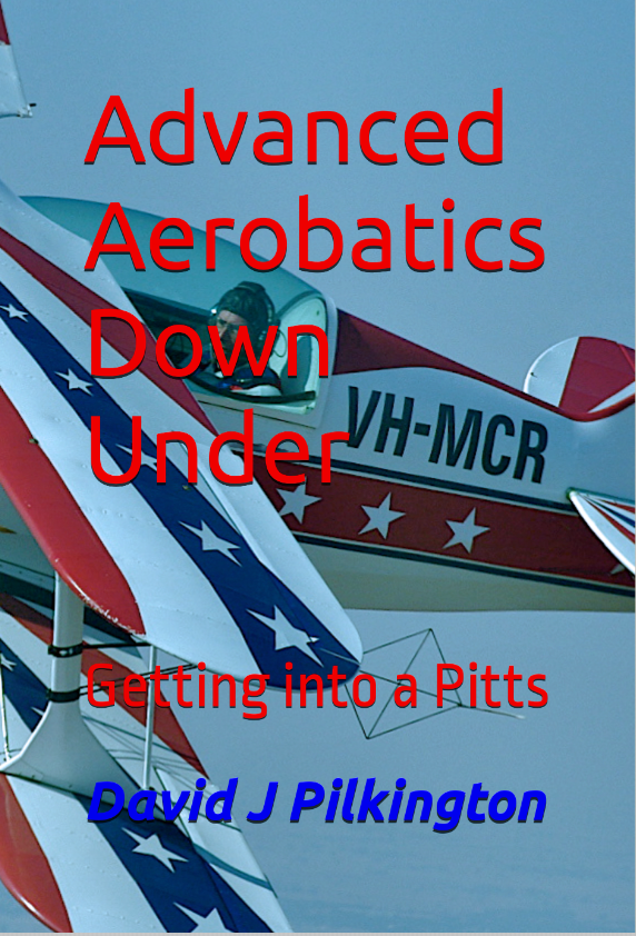 Advanced Aerobatics 'Down Under' Getting into a Pitts - by David J Pilkington