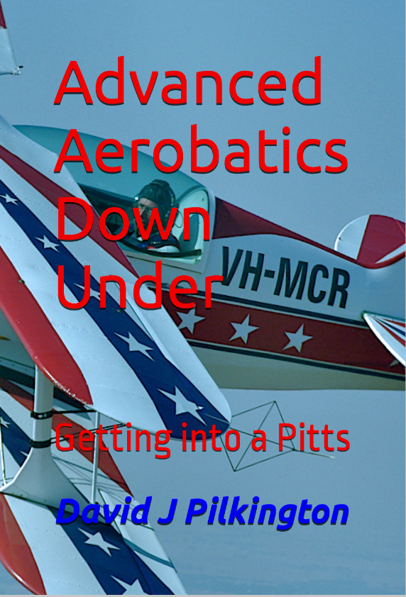 Advanced Aerobatics "Down Under" Getting into a Pitts - by David J Pilkington