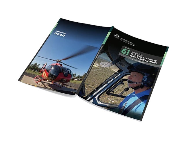 CASA Plain English Guide - Part 61 CASR for Helicopter Category Flight Crew Licensing Version 1.1 January 2025