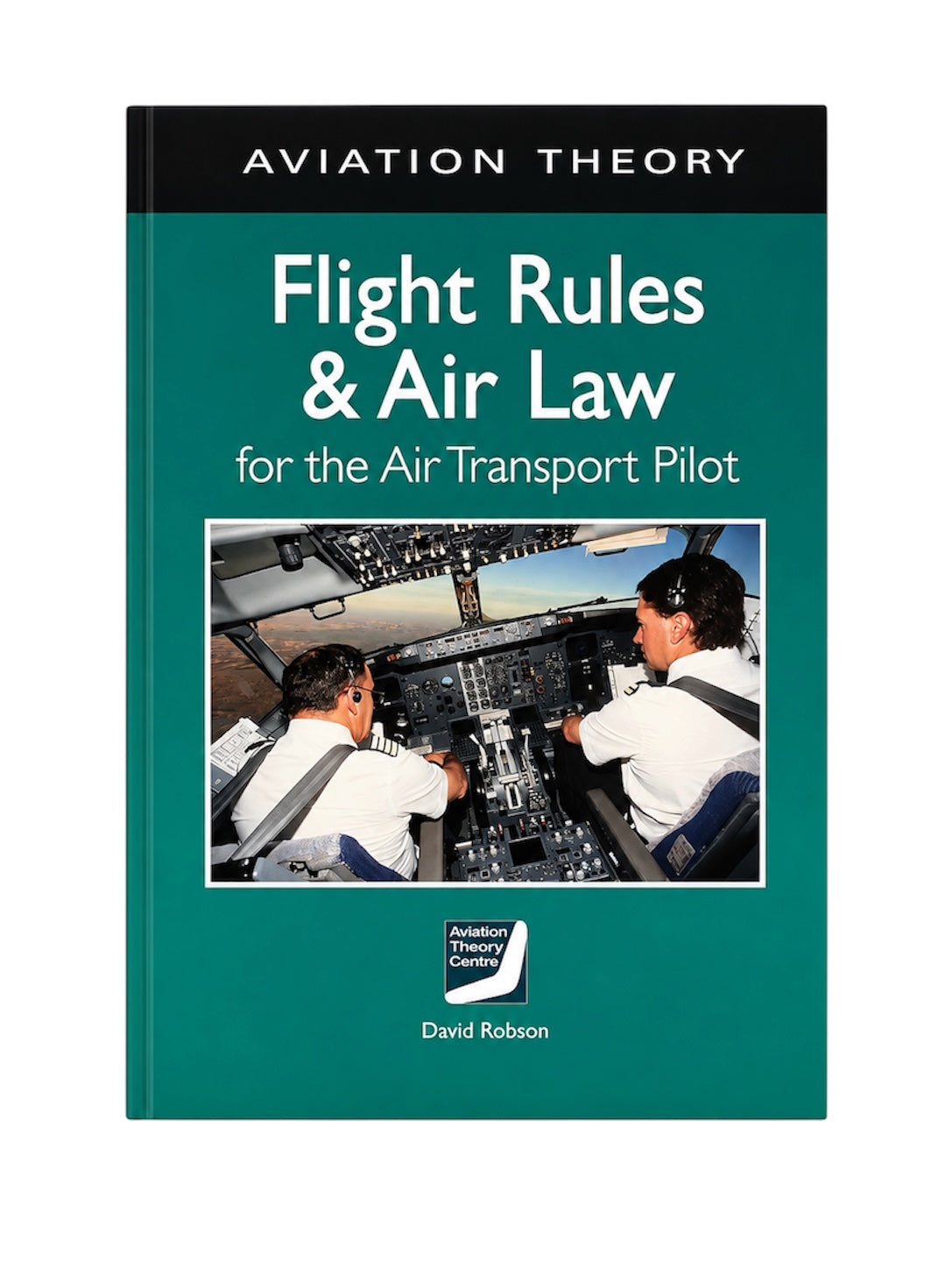 ATC - ATPL Flight Rules and Air Law for the Air Transport Pilot