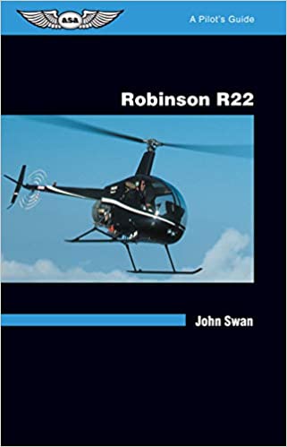 ASA A Pilot’s Guide - Robinson R-22