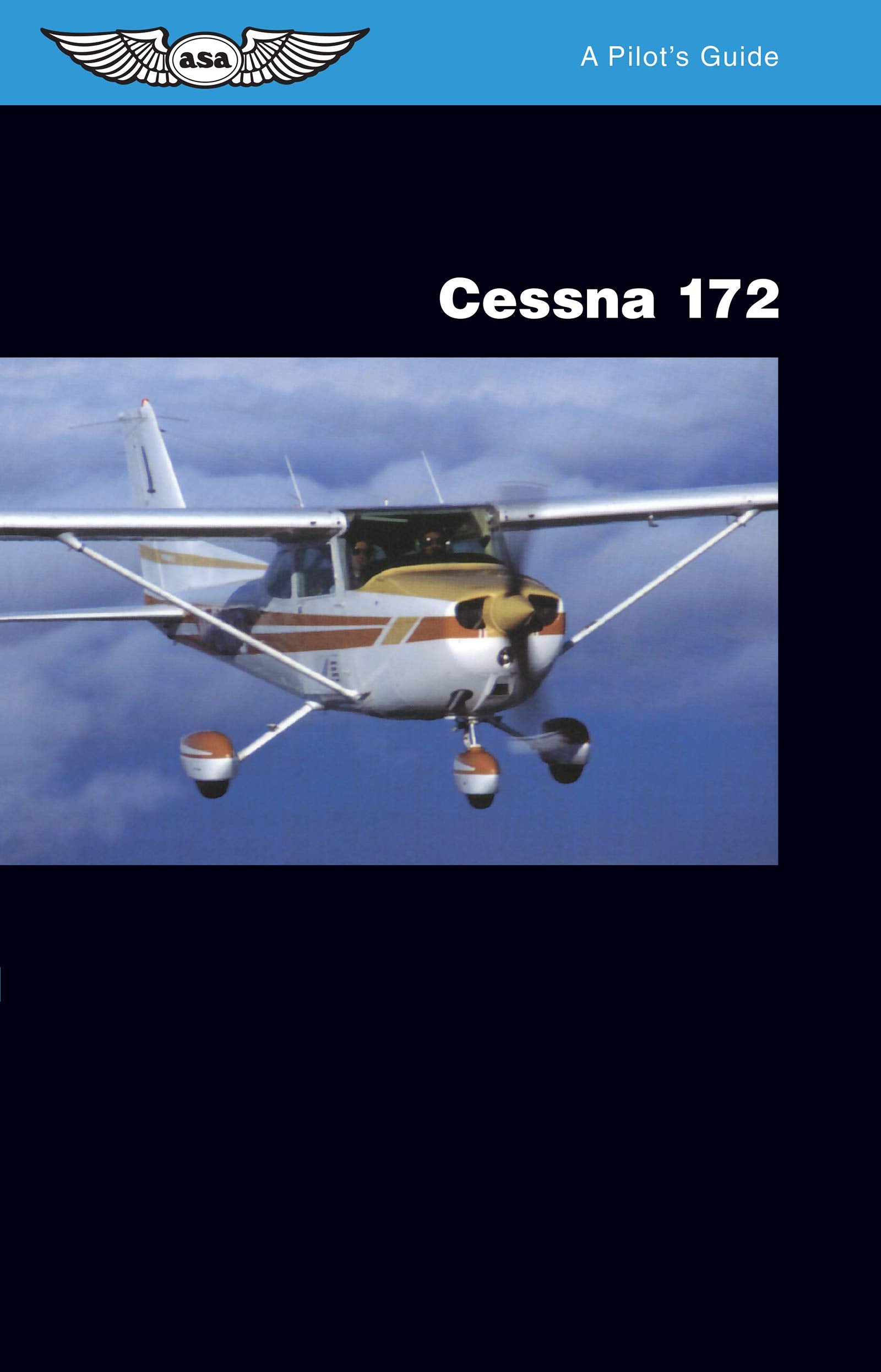 ASA A Pilot's Guide - Cessna 172
