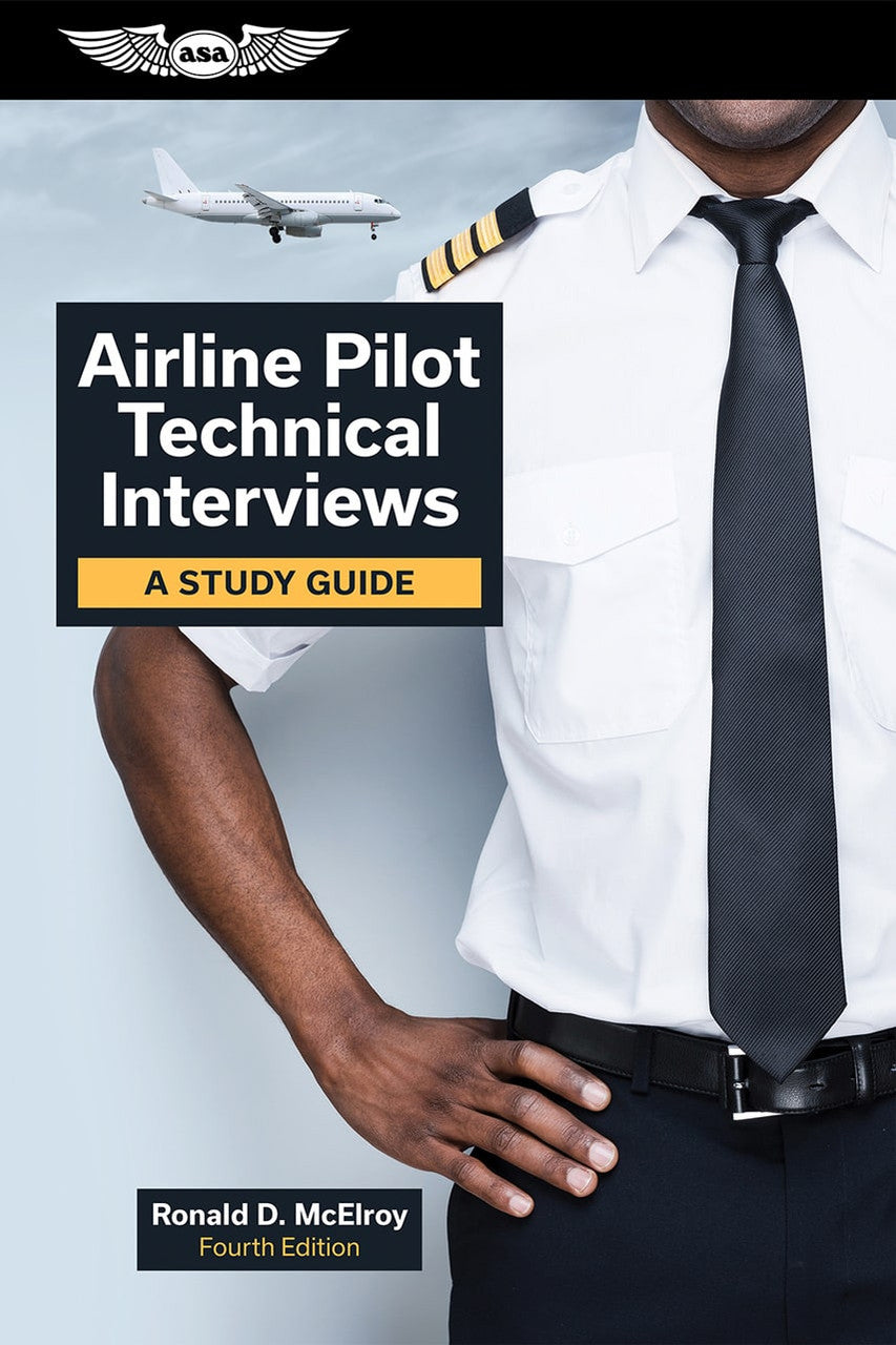 ASA Airline Pilot Technical Interviews - by Ronald D. McElroy