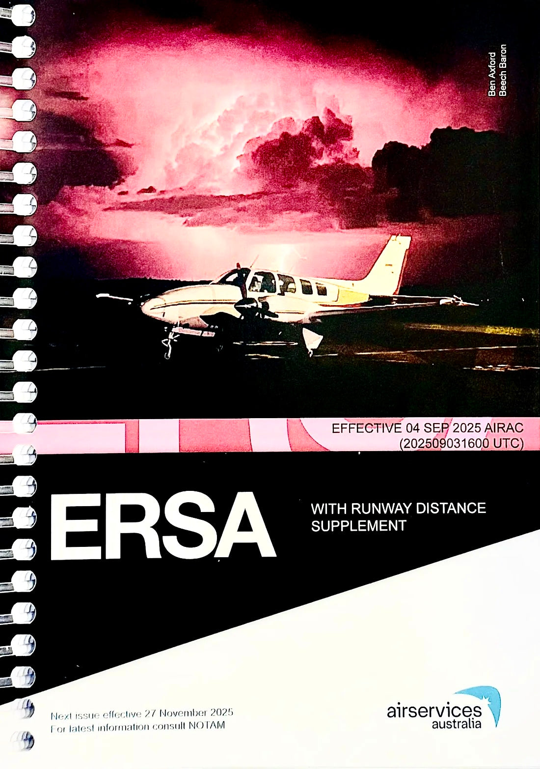 ERSA Sprial Bound with RDS - En-Route Supplement Australia Spiral Bound with Runway Distance Supplement • Effective 04 SEPTEMBER 2025