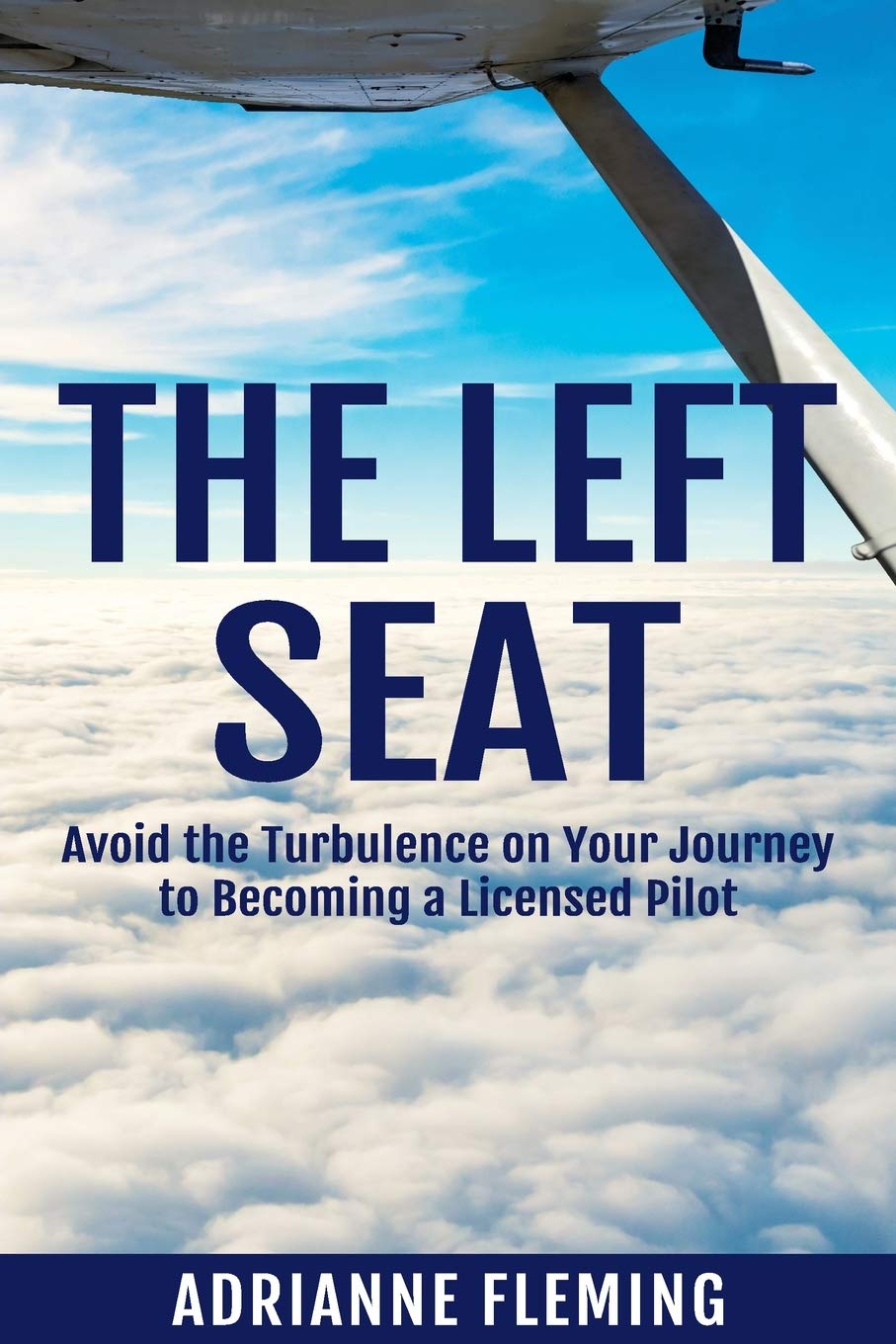 The Left Seat - by Adrianne Fleming