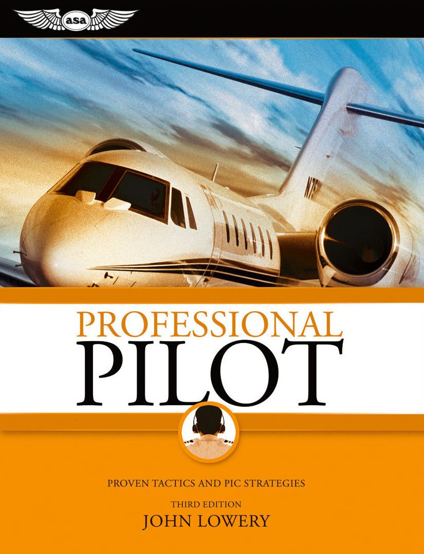 ASA Professional Pilot - by John Lowery