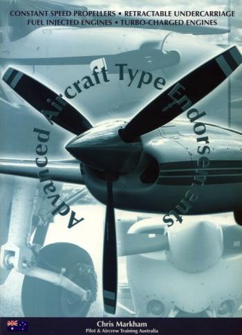 Advanced Aircraft Type Endorsements - by Chris Markham, Pilot & Aircrew Training Australia