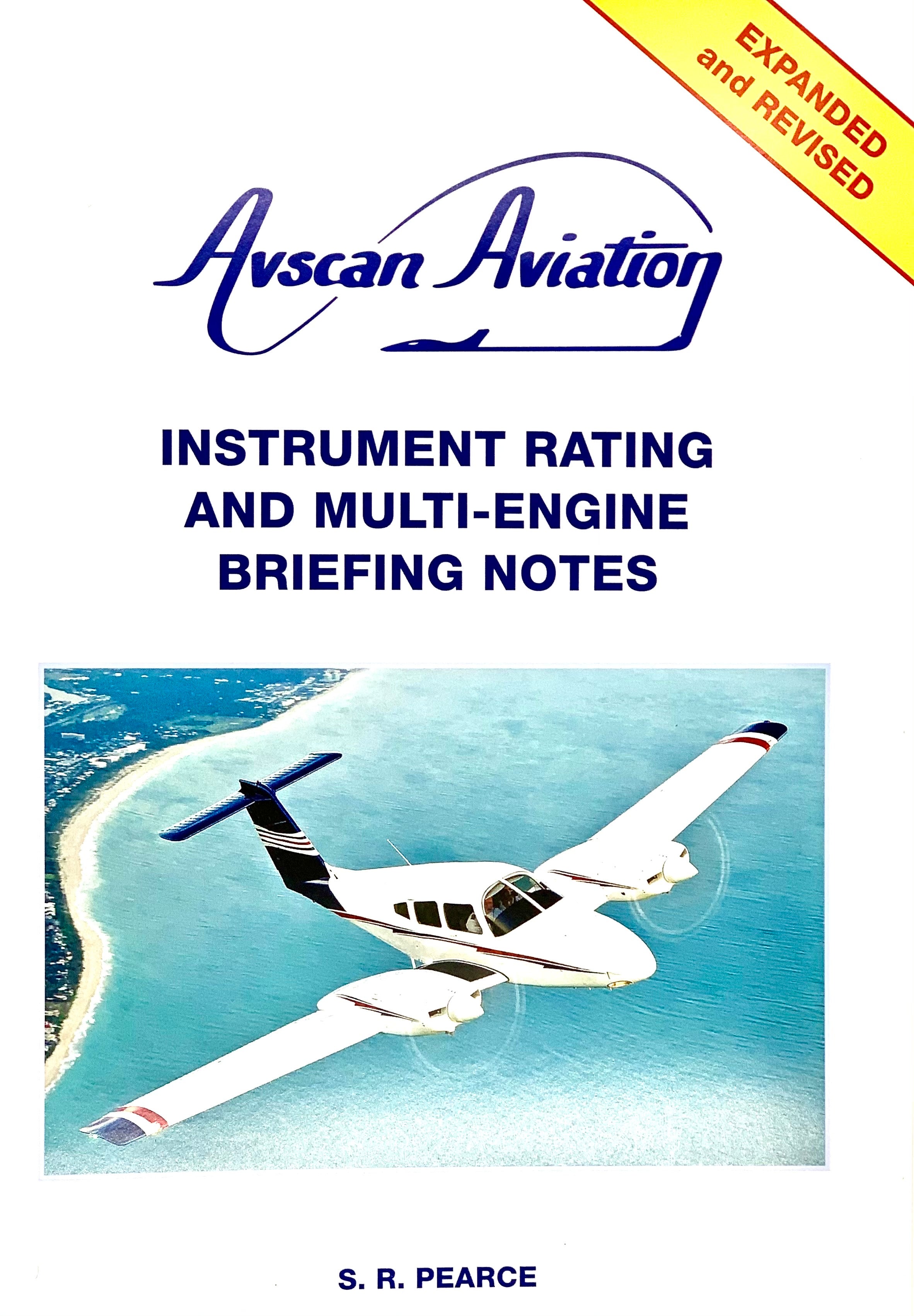 Instrument Rating & Multi-Engine Briefing Notes - by Steve Pearce