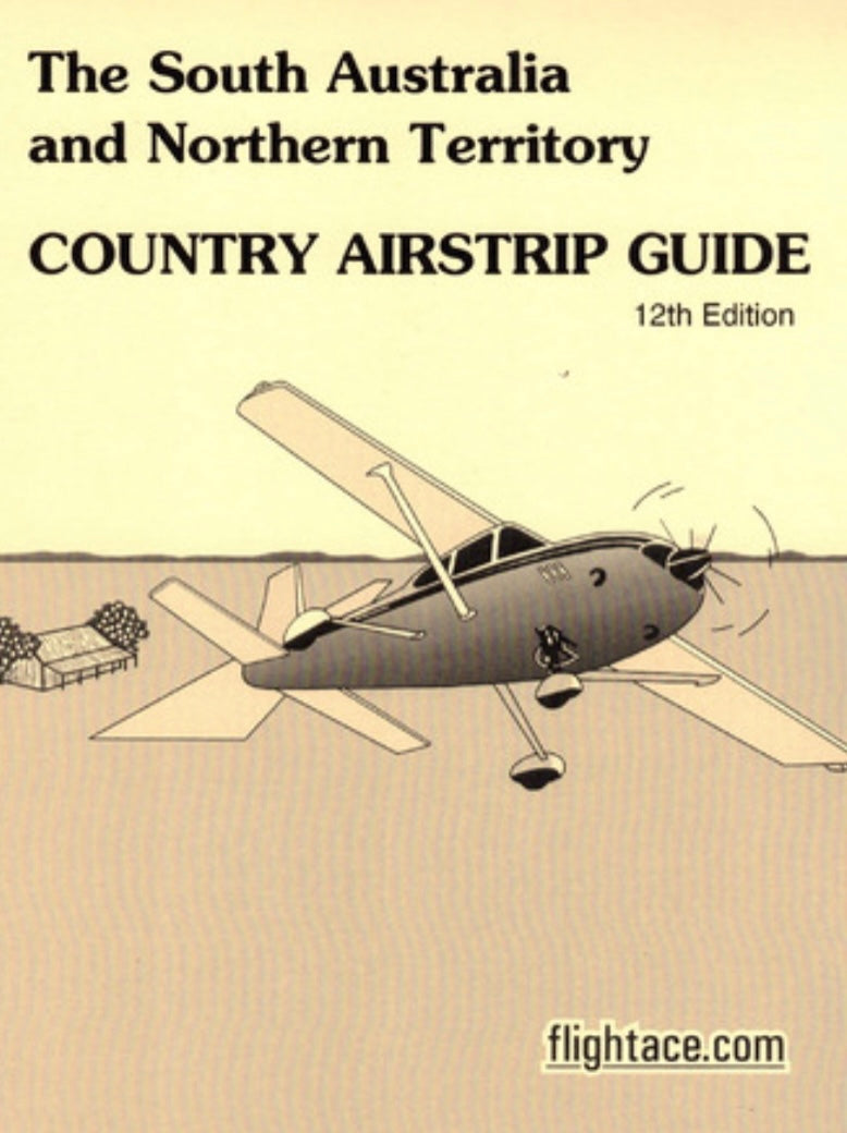 Country Airstrip Guide South Australia & Northern Territory