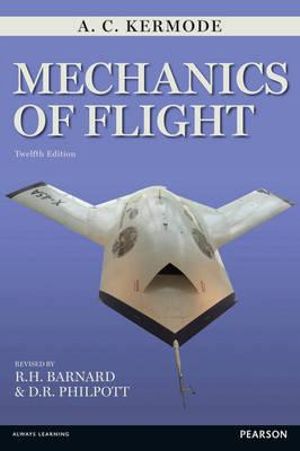 Mechanics of Flight - by A.C. Kermode